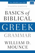 BR- BASICS OF BIBLICAL GREEK GRAMMAR, 4th EDITION