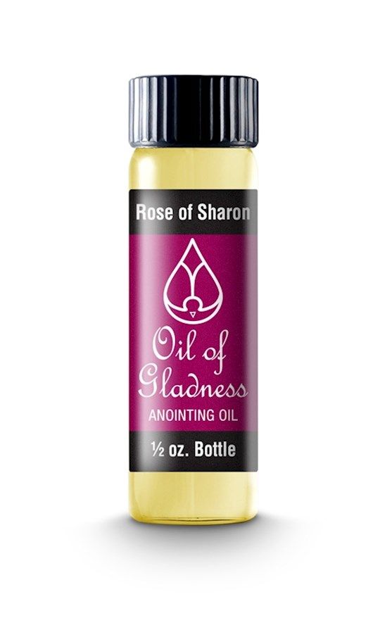 ANOINTING OIL- OIL OF GLADNESS- ROSE OF SHARON, 1/2 OZ