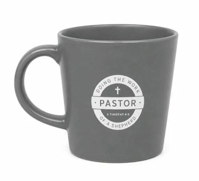 MUG- PASTOR- DOING THE WORK OF A SHEPHERD, 2 TIMOTHY 4:5