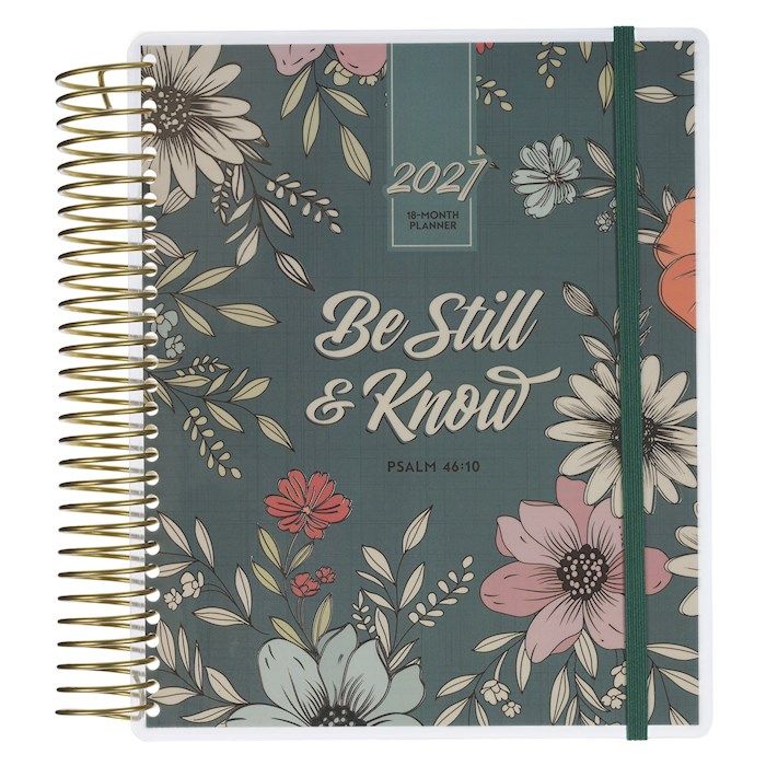 PLANNER- 2027- BE STILL &amp; KNOW, WIRE, 18-MONTH