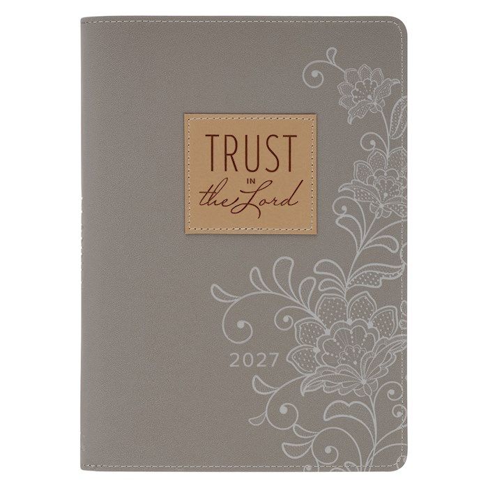 PLANNER- 2027- TRUST IN THE LORD, ZIPPERED, 12-MONTH