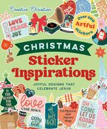 CA- STICKER INSPIRATIONS CHRISTMAS: JOYFUL DESIGNS THAT CELEBRATE JESUS