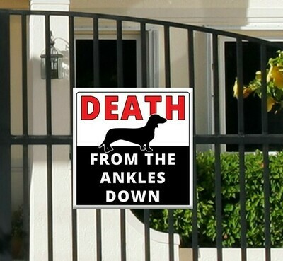 Death from the Ankles Down Sign