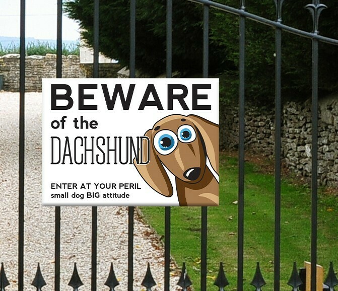 ​Fun Gate Sign - Beware of the Dachshund