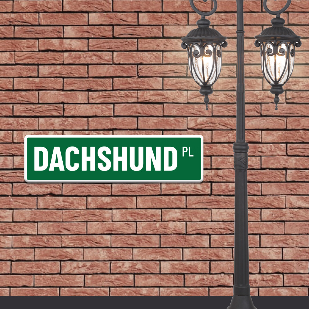 Mock Road Sign - Dachshund  Place
