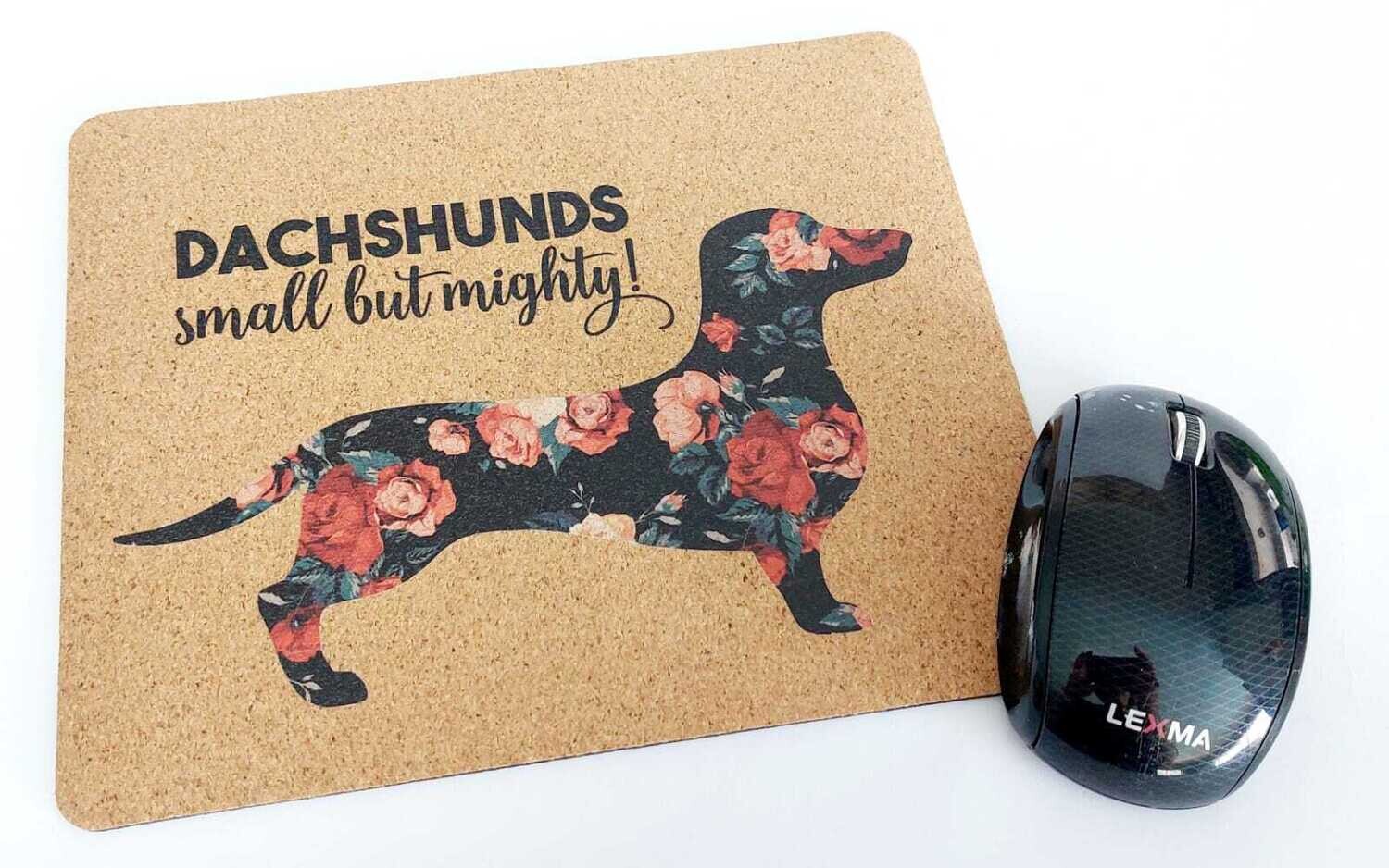 Mouse Pad - Cork Theme - Dachshund Small but Mightly