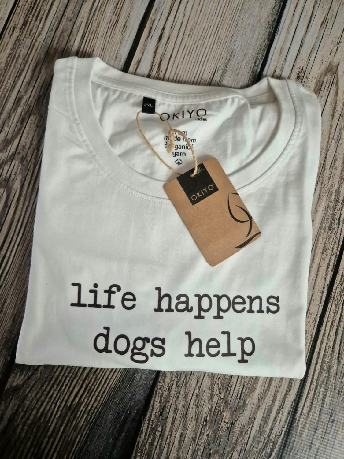 Life Happens Dogs Help T-Shirt - White