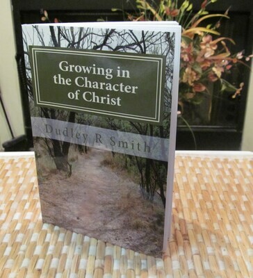Growing In The Character Of Christ: Book