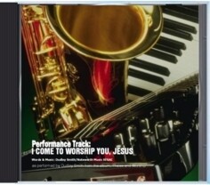 I Come To Worship You, Jesus: Track