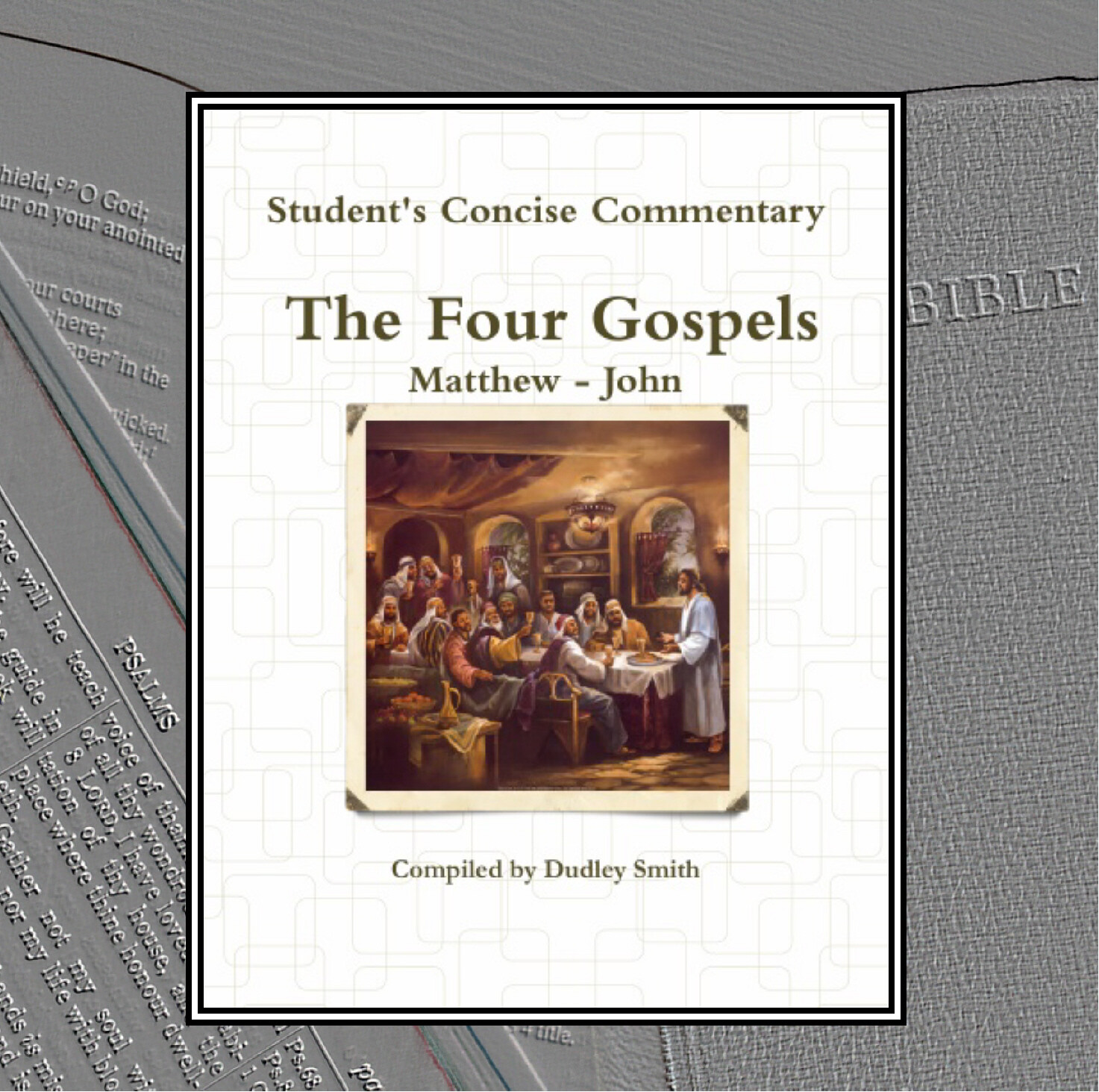 The Four Gospels: Student&#39;s Concise Commentary: Book