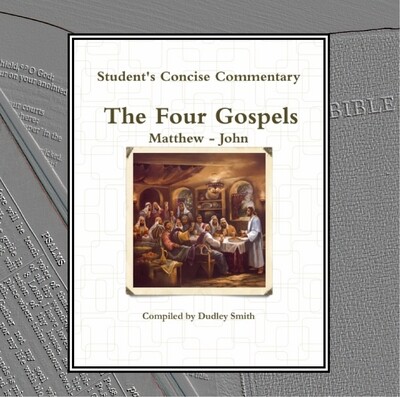 The Four Gospels: Student&#39;s Concise Commentary: Book