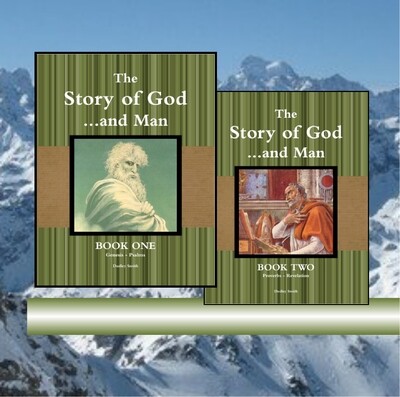 The Story of God... and Man: Books 1&amp;2