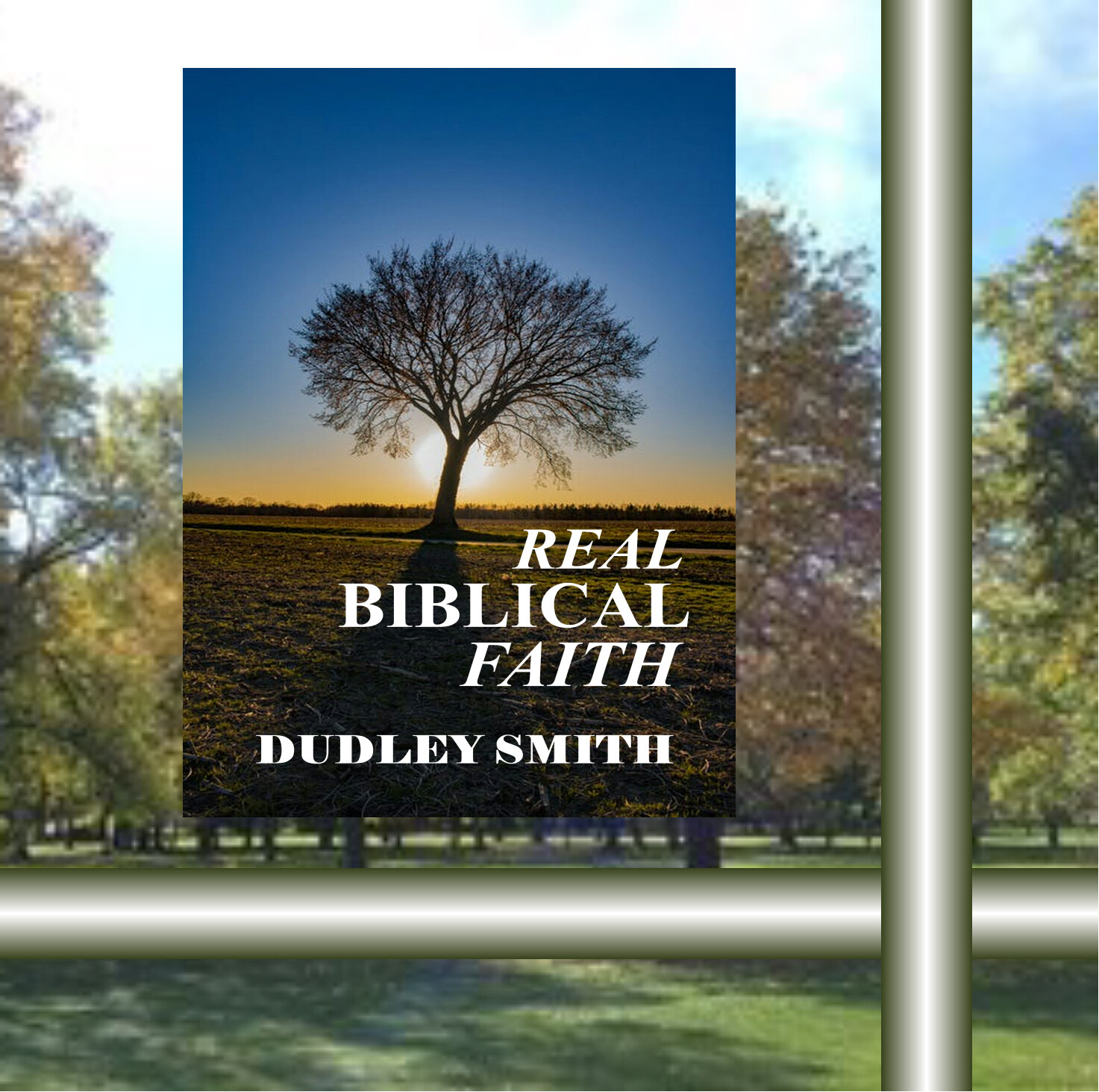 Real Biblical Faith