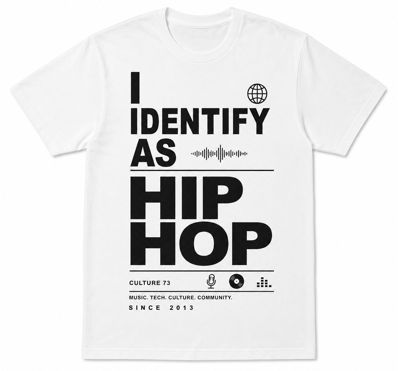 I identify As Hip Hop (white unisex t-shirt)