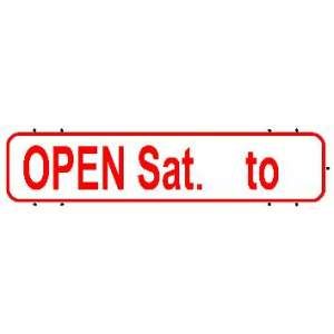 6x24: Open Sat  _ To _