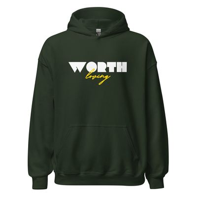 Worth Loving Hoodies