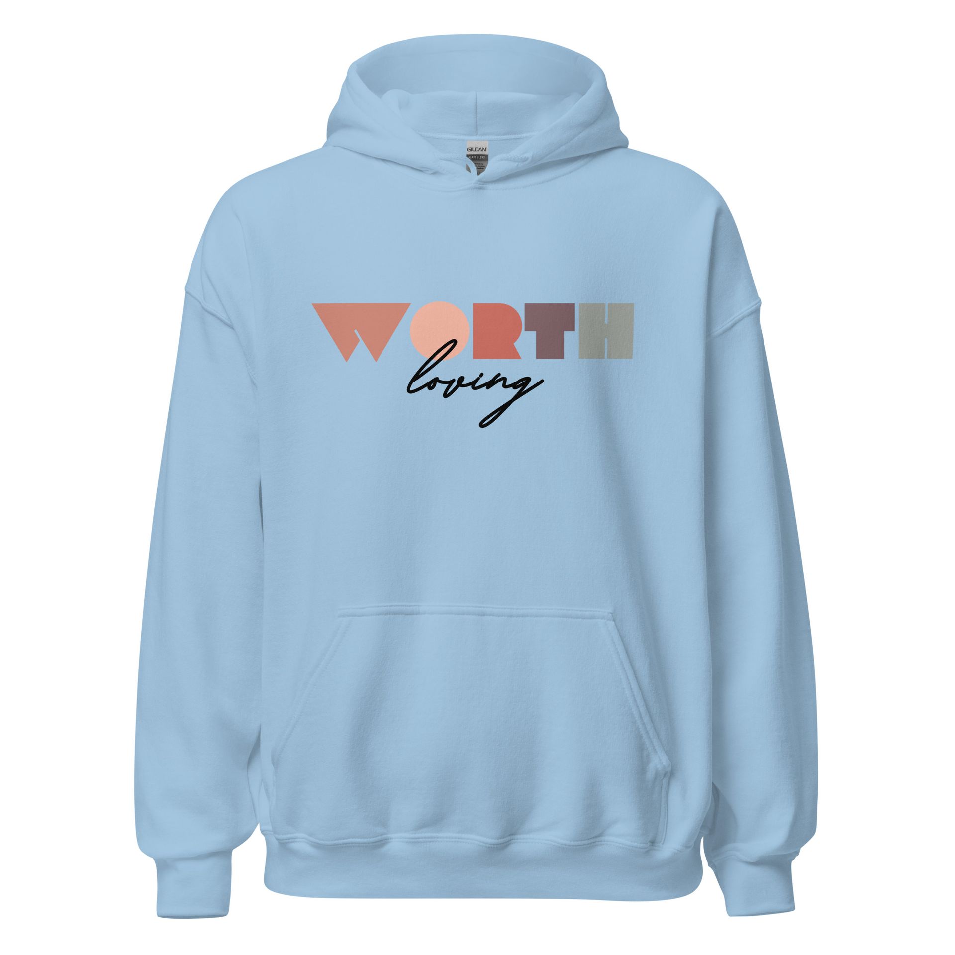 Worth Loving Hoodies