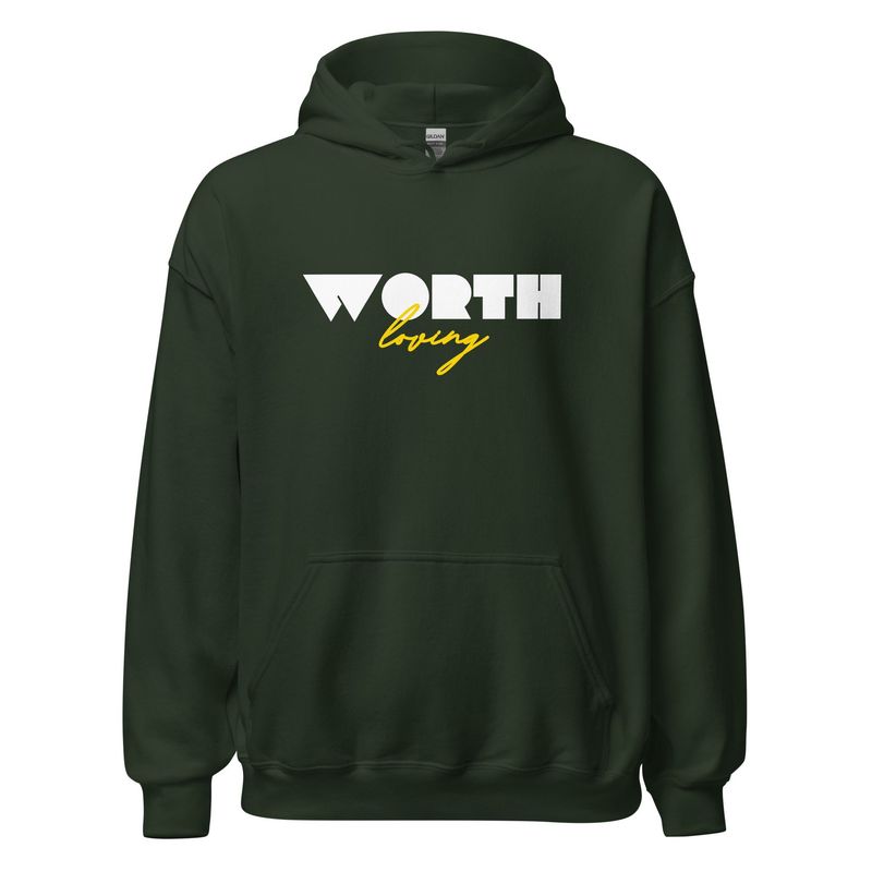 Worth Loving Hoodies