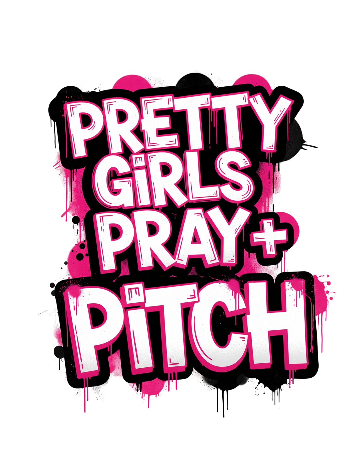 Pretty Girls Pray + Pitch Tee
