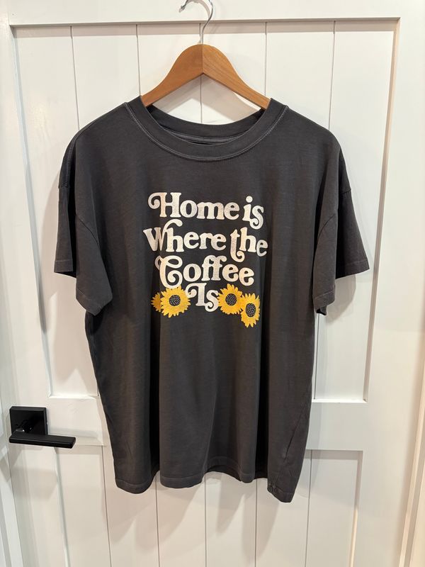 Home Is Where The Coffee Is | Oversized Tee