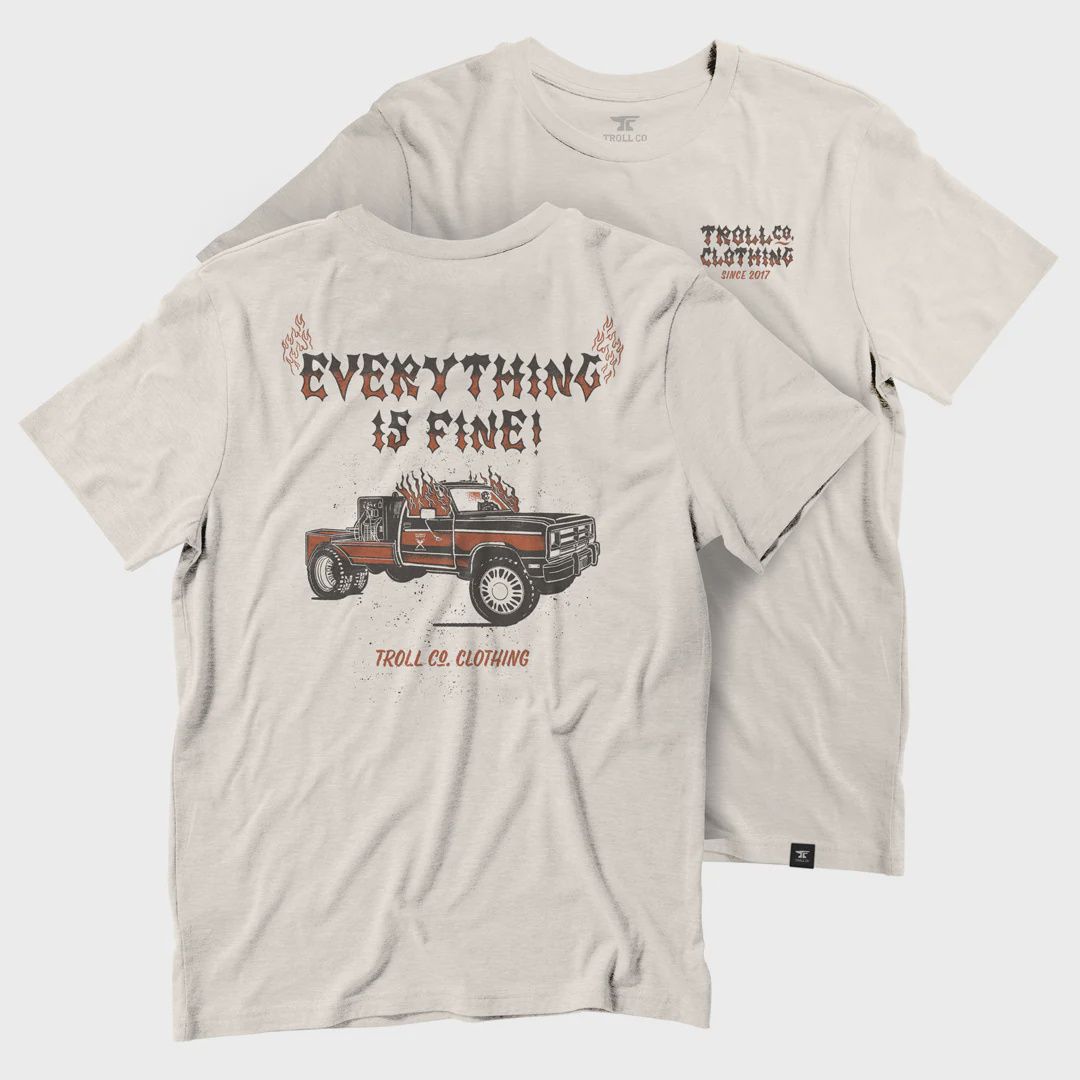 Everything is Fine T-Shirt