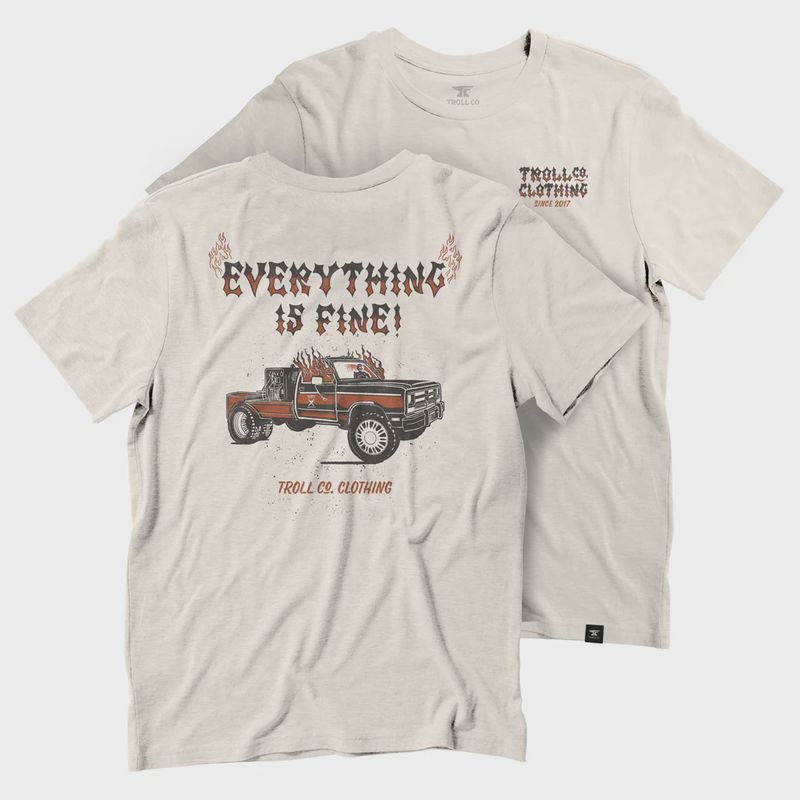 Everything is Fine T-Shirt