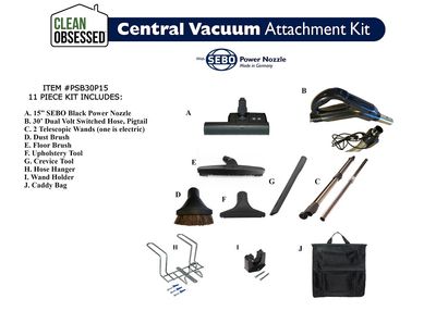 Clean Obsessed Complete, 30&#39; Hose, 15&quot; Black Sebo Power Head, Central Vacuum System 11 Piece Attachment Pigtail Connection Kit PSB30P15