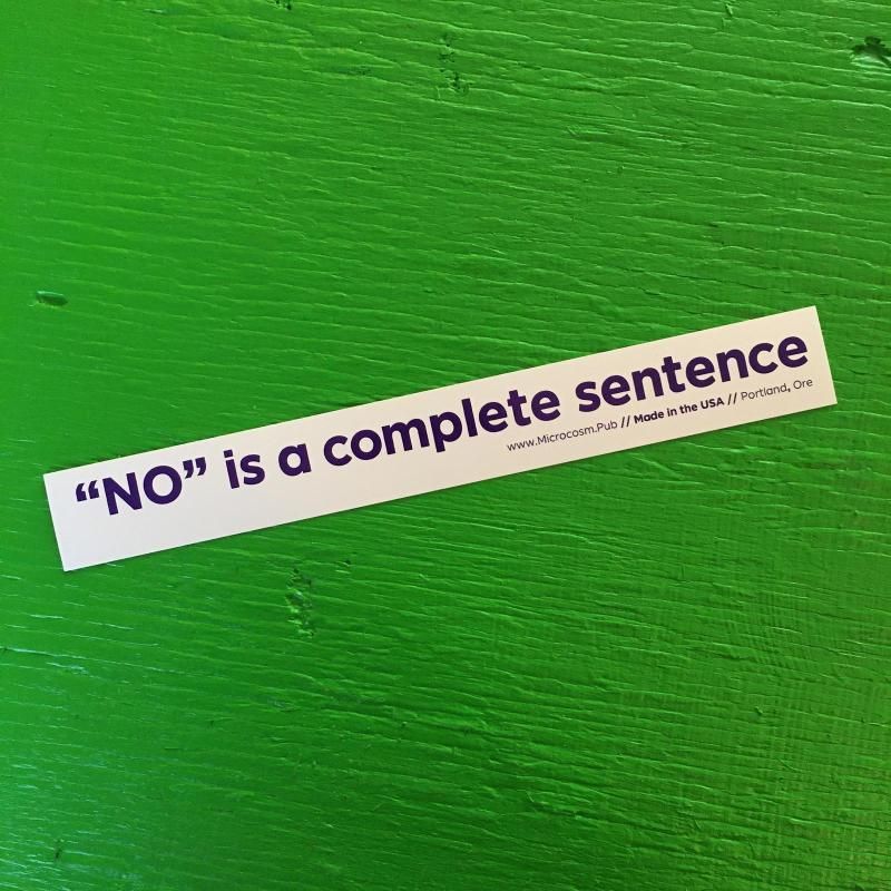 417 &quot;No Is A Complete Sentence&quot; Sticker