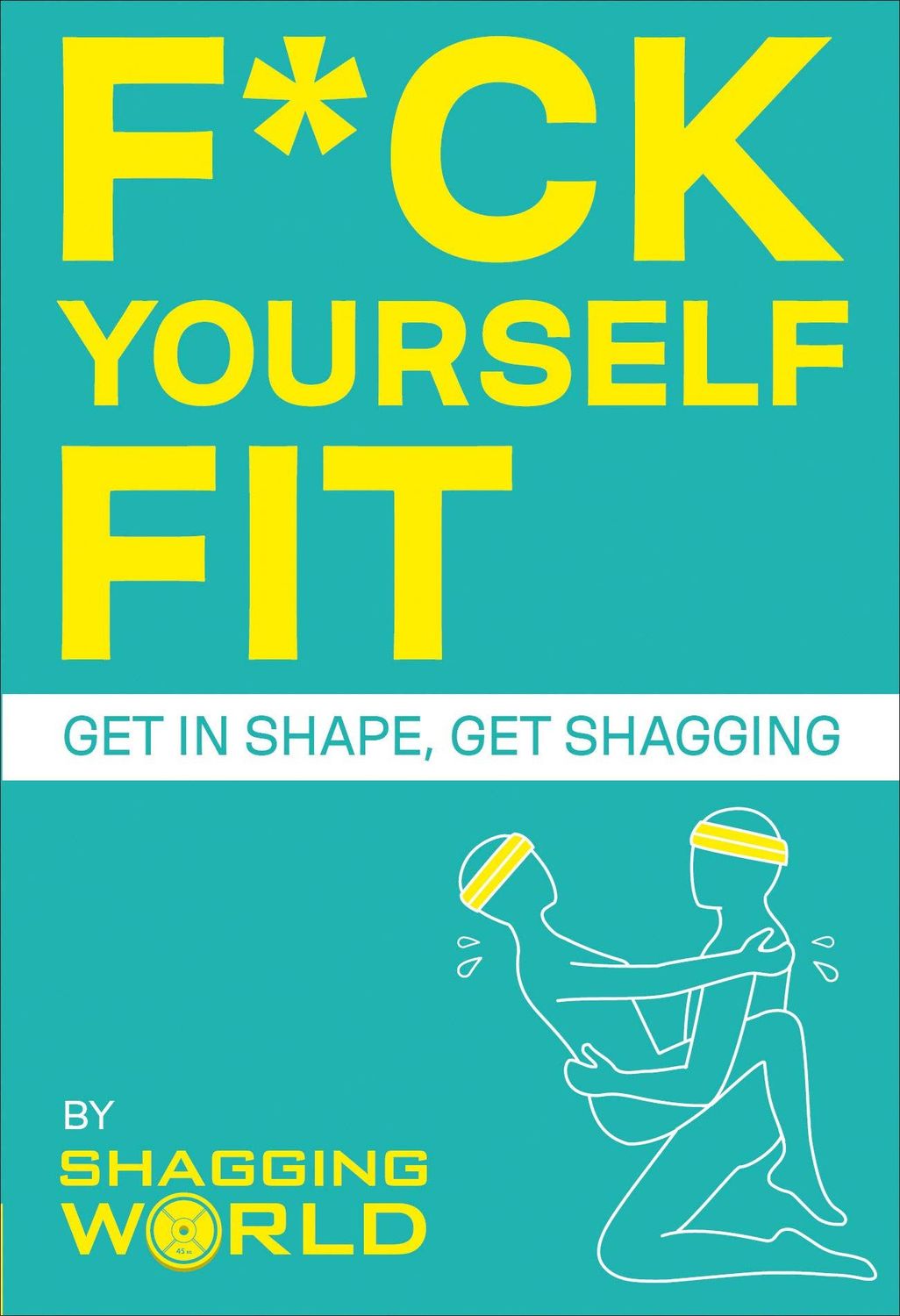 Fuck Yourself Fit