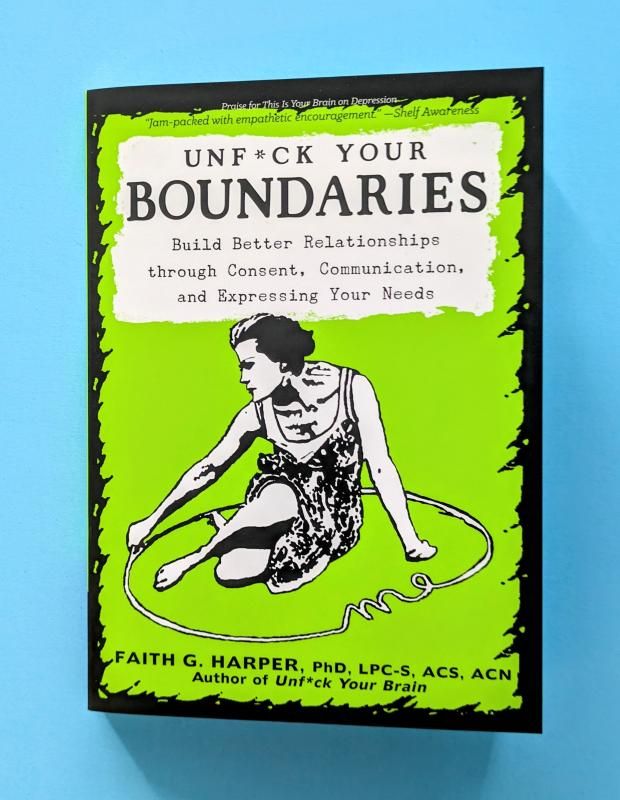 Unfuck Your Boundaries