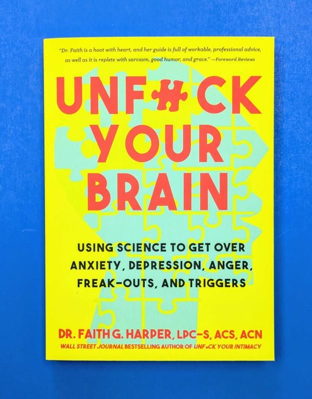Unfuck Your Brain