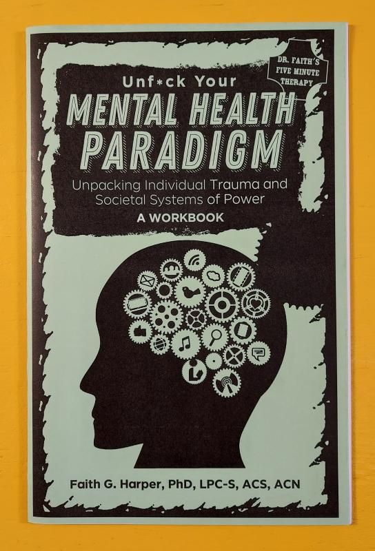 Unfuck Your Mental Health Paradigm