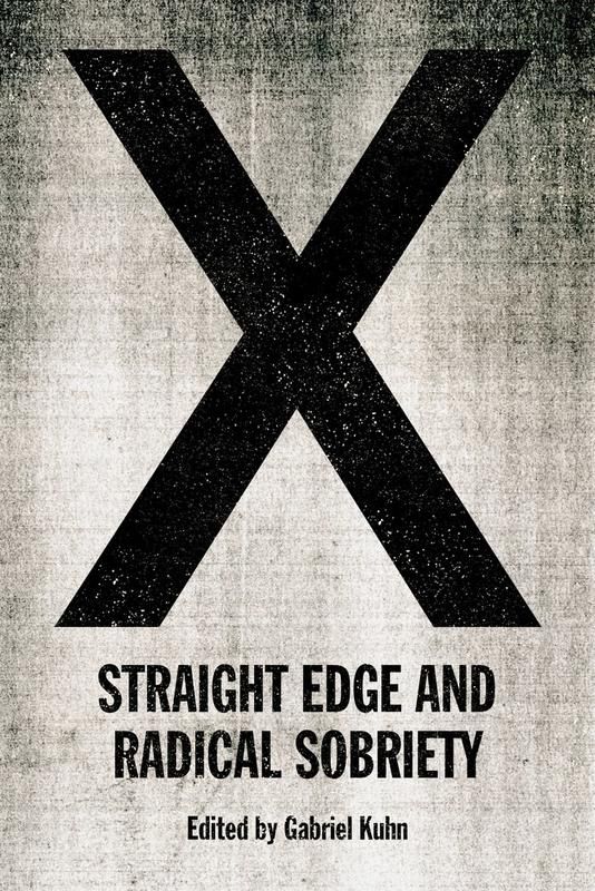X: Straight Edge/Radical Sobriety