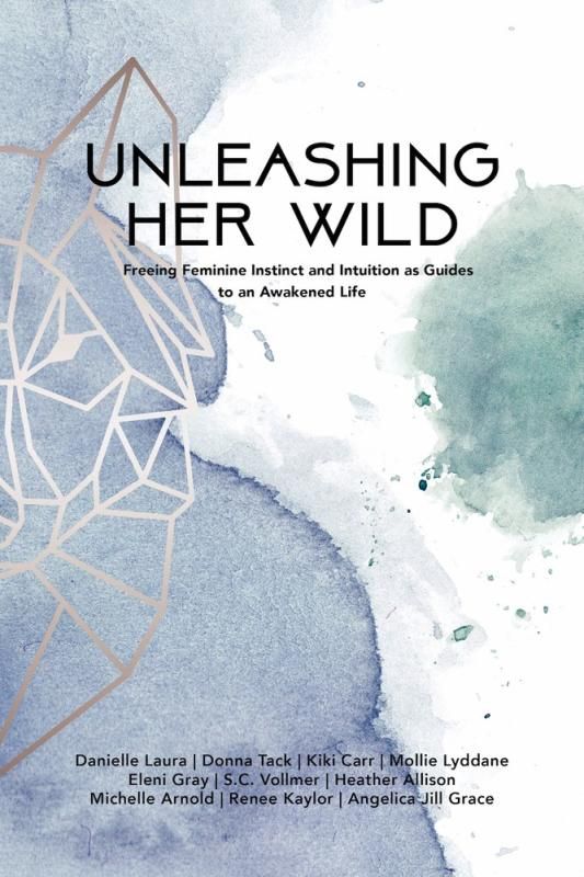 Unleashing Her Wild