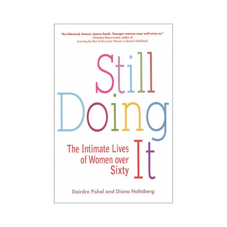 87044 Still Doing It: The Intimate Lives of Women Over 60