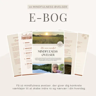 Bliv mere mindful med 10 enkle mindfulness øvelser