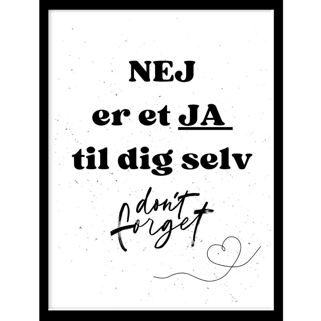 A4 Plakat - “NEJ er et JA til dig selv”
