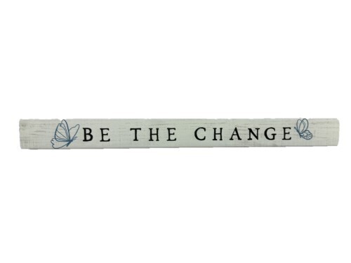 Talking Stick - Be the Change