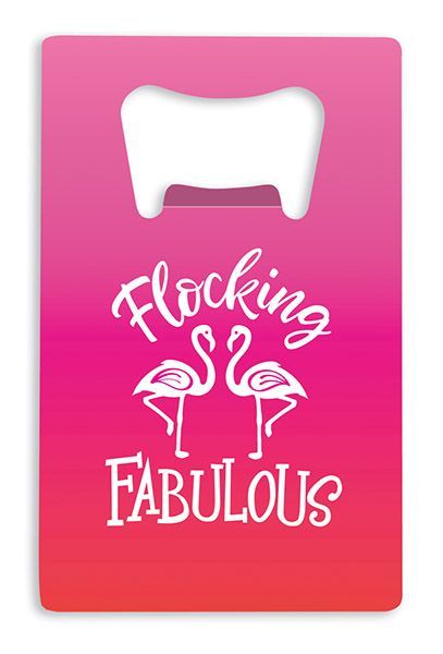Bottle Opener - Flocking Fabulous