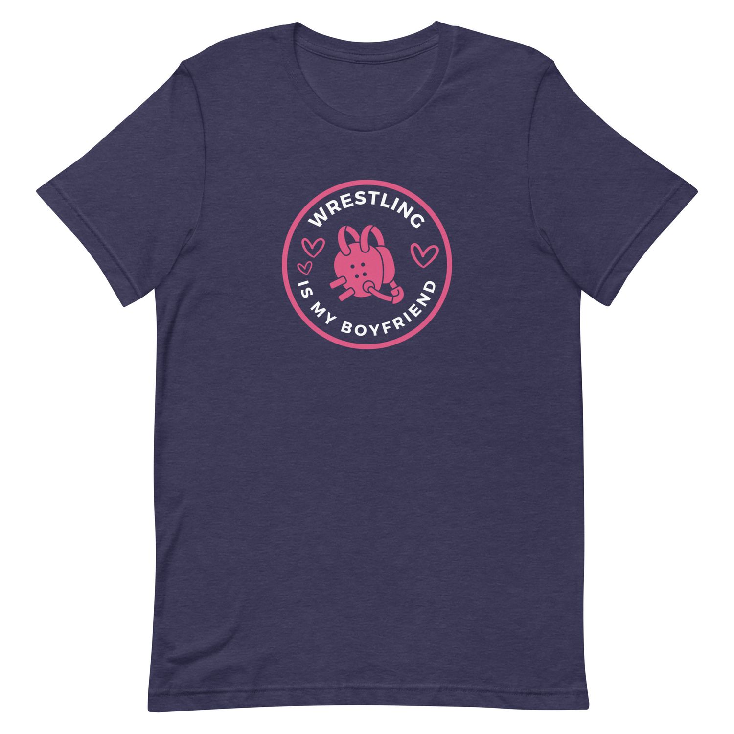 Wrestling Is My Boyfriend T-Shirt