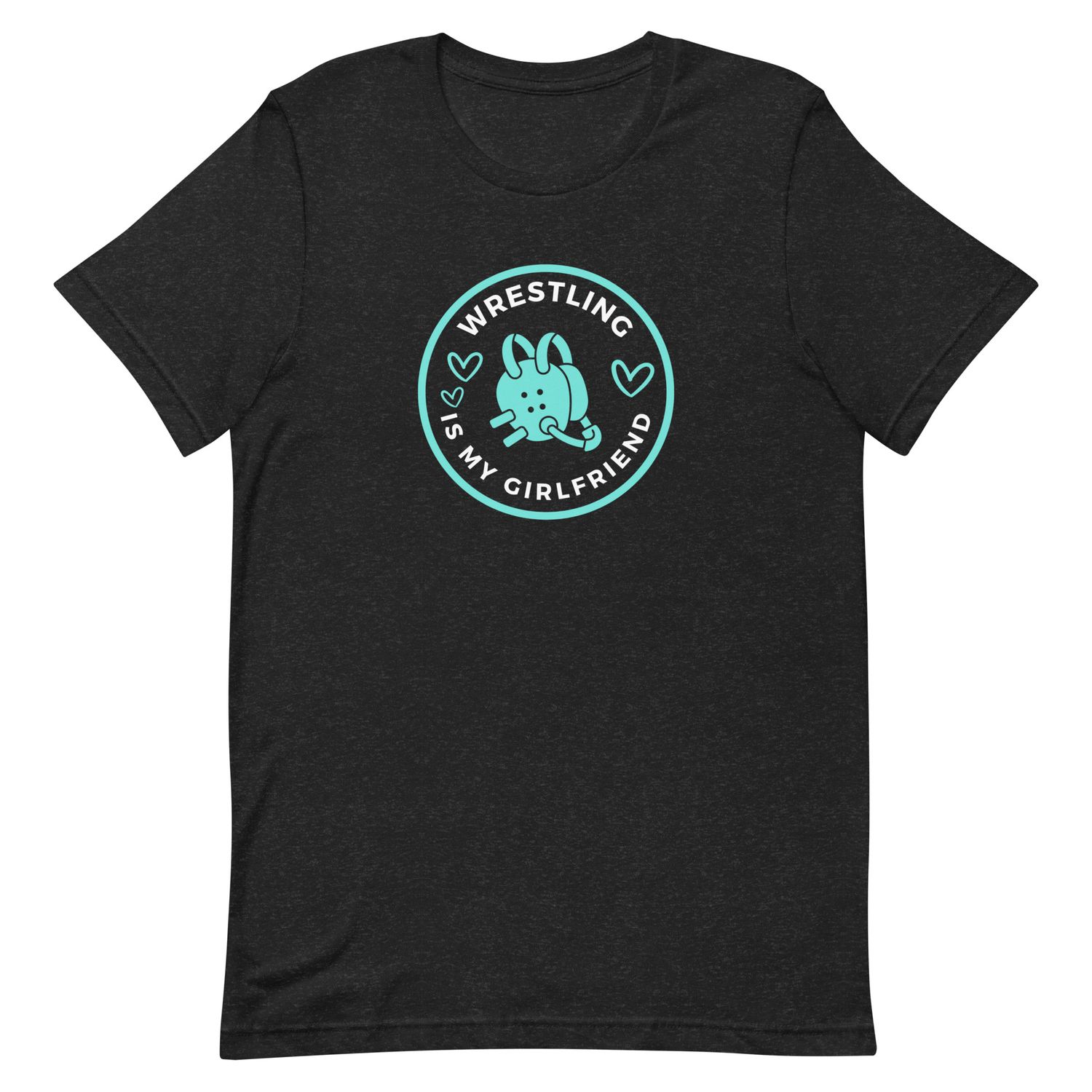 Wrestling Is My Girlfriend T-Shirt