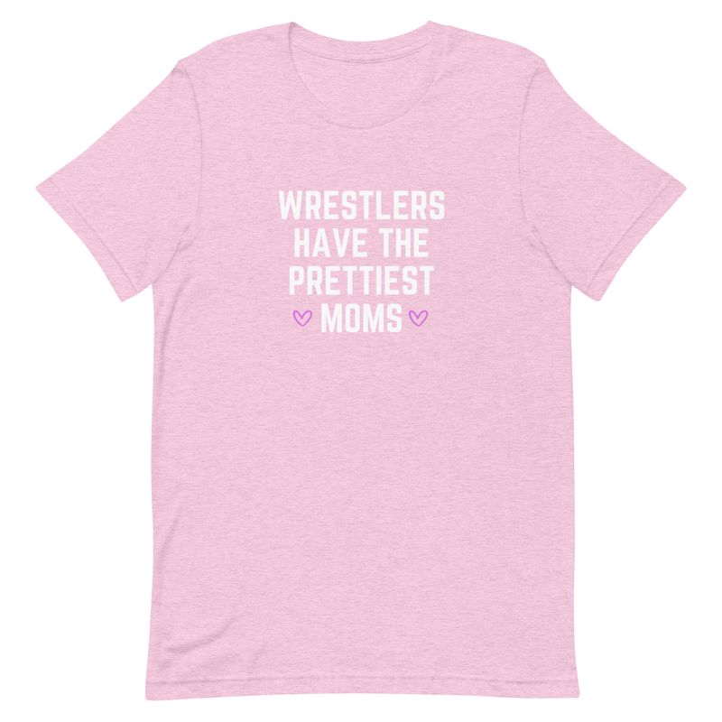 Wrestlers Have The Prettiest Moms T-Shirt