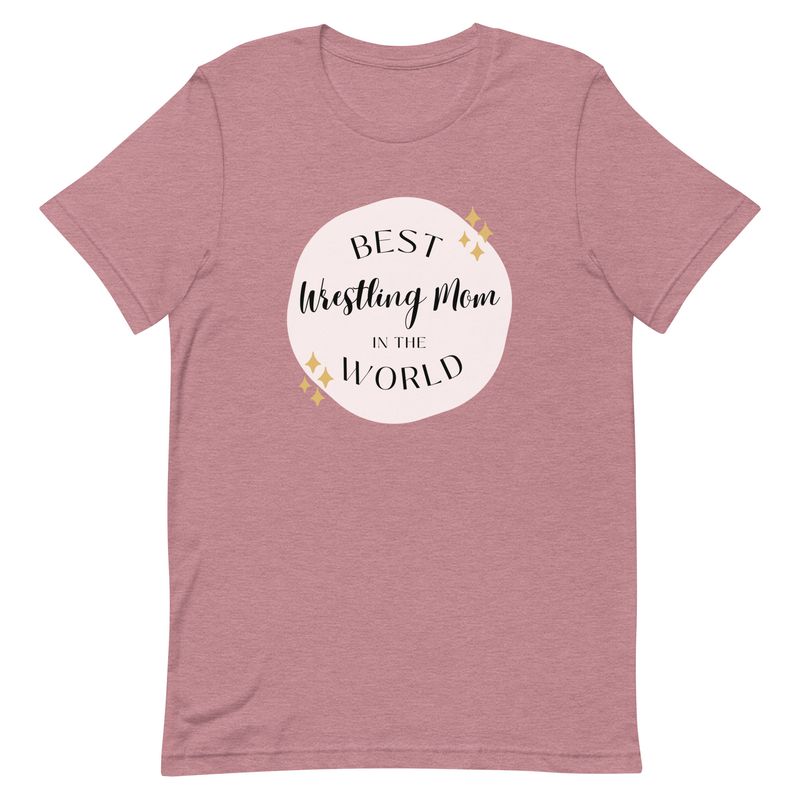 Best Wrestling Mom in the World T-Shirt