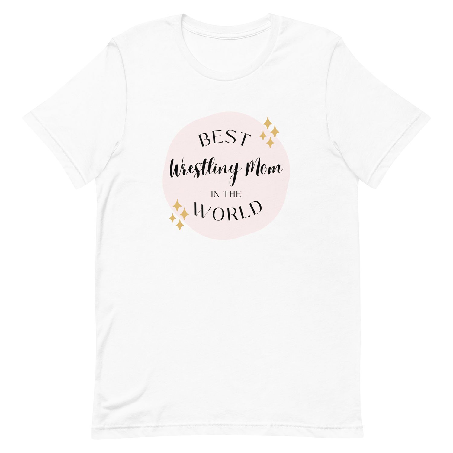 Best Wrestling Mom in the World T-Shirt