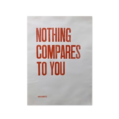 Плакат «Nothing compares to you»