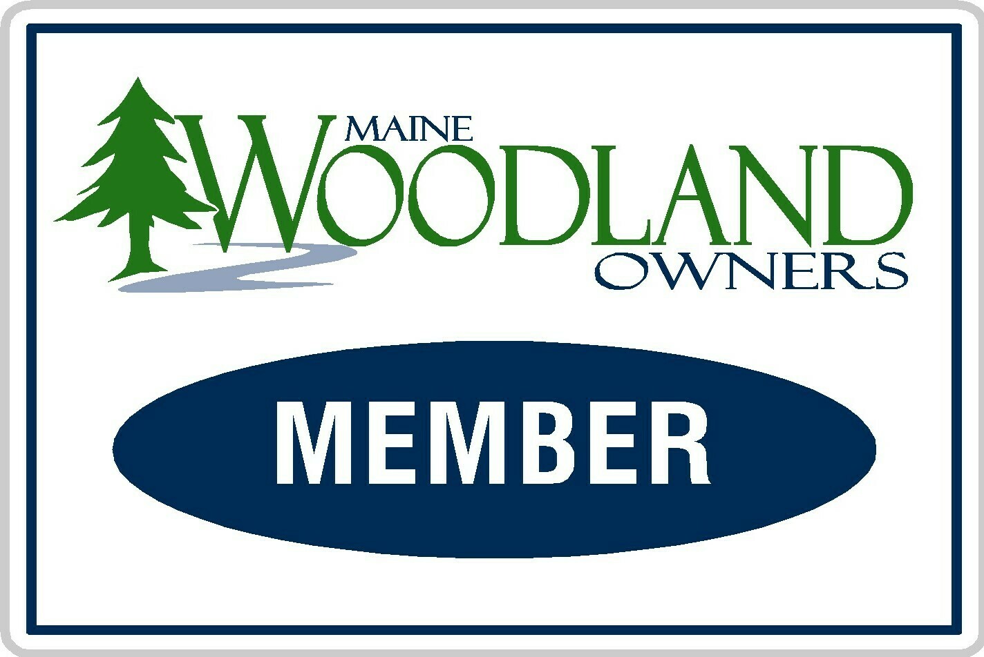 Maine Woodland Owners Member Sign