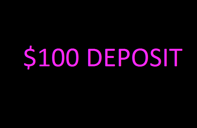 $100 Deposit