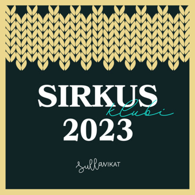 SIRKUS-klubi 2023