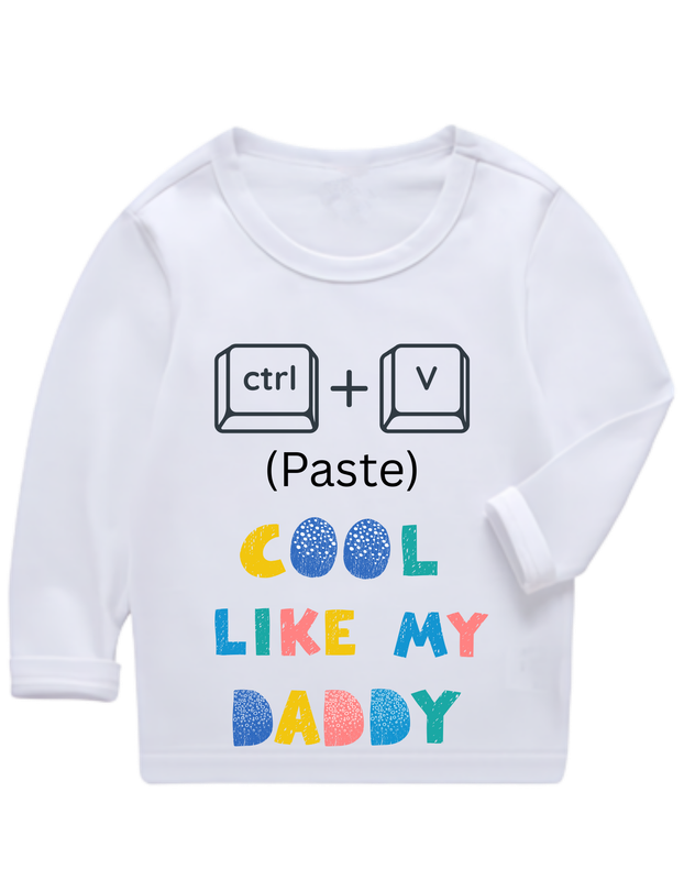 Boys Long Sleeve T Shirt Ctrl Paste Cool like my daddy