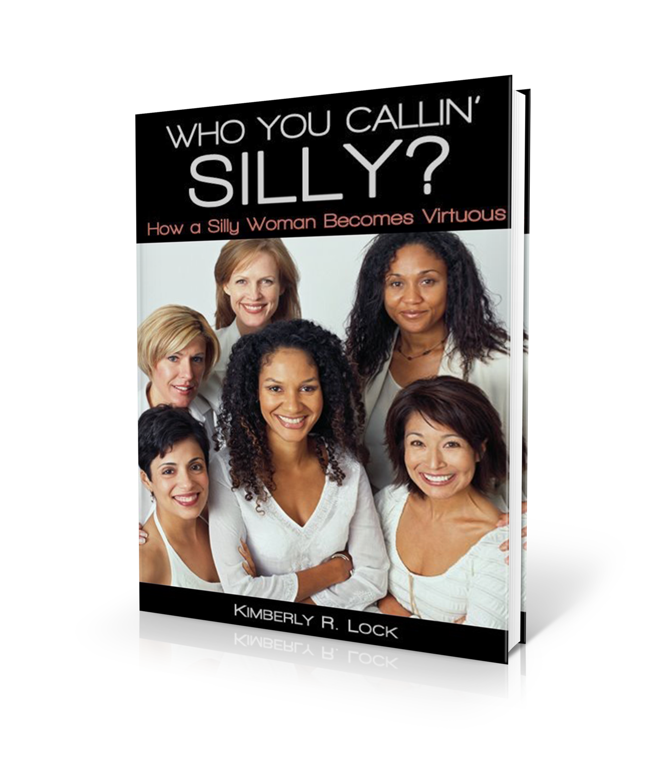 Who You Callin' Silly? How a Silly Woman Becomes Virtuous